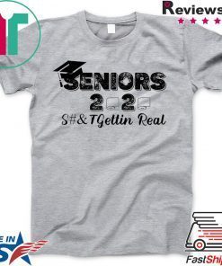 Senior 2020 Shit Gettin Real Funny Apocalypse Toilet Paper original T-Shirts