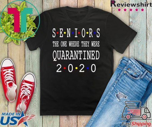 Senior 2020 Shit Getting Real - Class Of 2020 Graduation Senior Funny Quarantine short sleeves T-Shirt