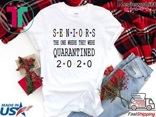 Senior 2020 Shit Getting Real - Class Of 2020 Graduation Senior Funny Quarantine USA T-Shirts