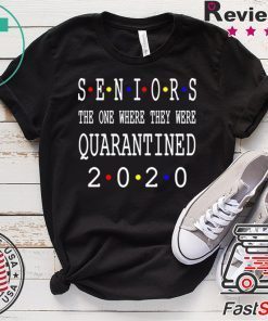 Senior 2020 Shit Getting Real Shirt - Class Of 2020 Graduation Senior Funny Quarantine original T-Shirts