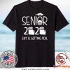 Senior 2020 Sh!t Is Getting Real Gift T-Shirt