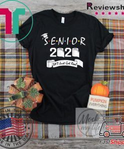 Senior Class of 2020 Shit Just Got Real Graduation Gift T-Shirt