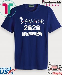 Senior Class of 2020 Shit Just Got Real Graduation Gift T-Shirt