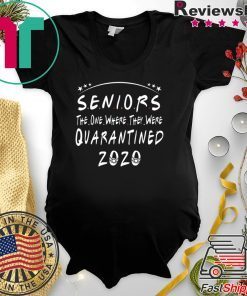 Seniors 2020 The One Where They were Quarantined Tee Shirt