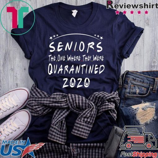 Seniors 2020 The One Where They were Quarantined Tee Shirt