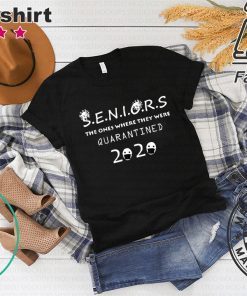 Seniors The One Where They Were Quarantined 2020 original T-Shirts