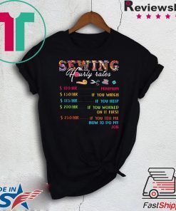 Sewing hourly rates my is quilting Gift T-Shirt