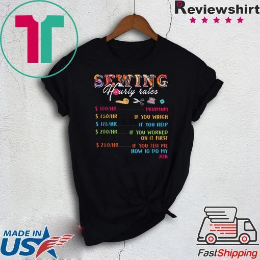 Sewing hourly rates my is quilting Gift T-Shirt