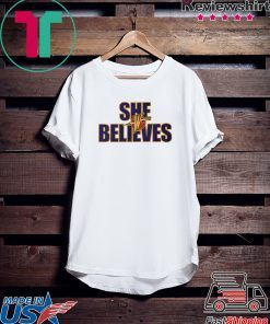 She Believes Shirt Golden State Warriors Official T-Shirt