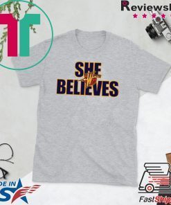 She Believes Shirt Golden State Warriors original T-Shirts