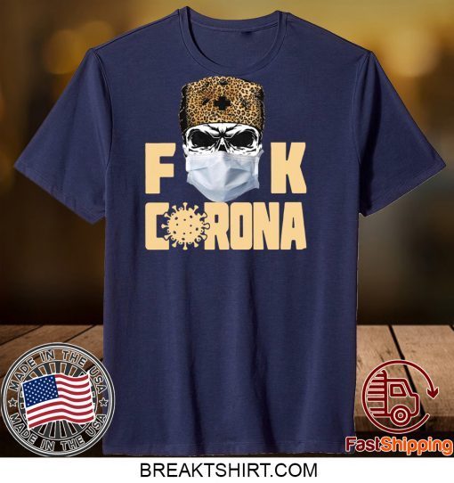 Skull Leopard Fuck Corona Gift T-Shirt