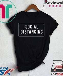 Social Distancing Gift T-Shirts