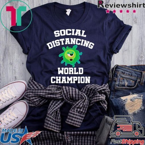 Social Distancing World Champion Funny Introvert Flu Tee Shirts