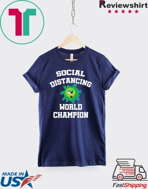 Social Distancing World Champion Funny Introvert Flu Gift T-Shirts