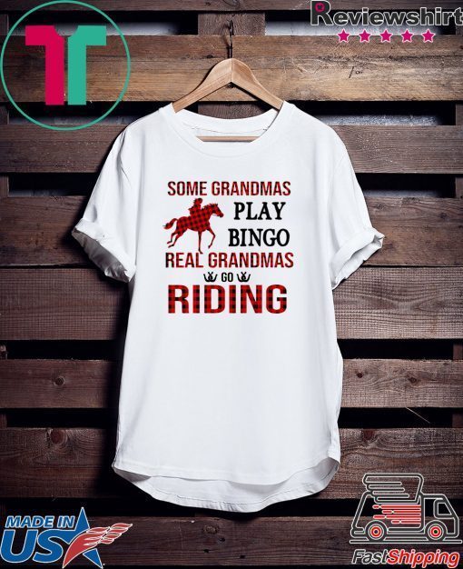 Some grandmas play bingo real grandmas go riding buffalo plaid Gift T-Shirt