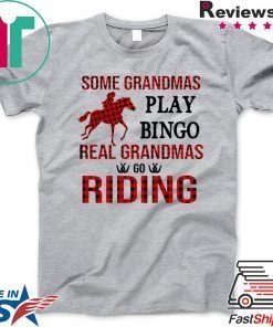 Some grandmas play bingo real grandmas go riding buffalo plaid Gift T-Shirt