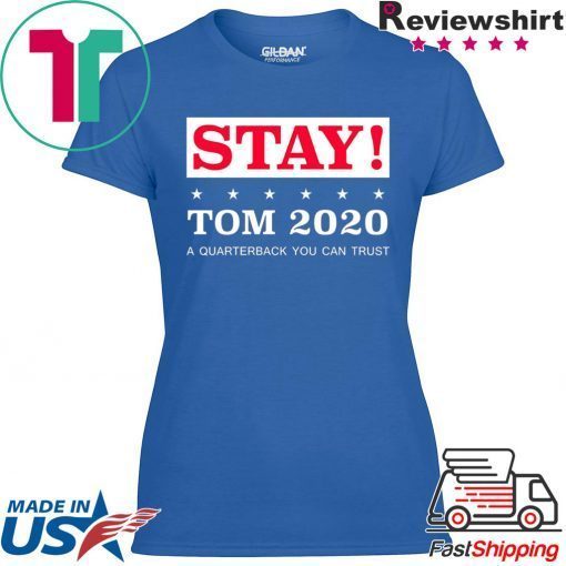 Stay Tom 2020 Womens T-Shirt