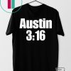 Stone Cold Steve Austin 3 16 Gift T-Shirt