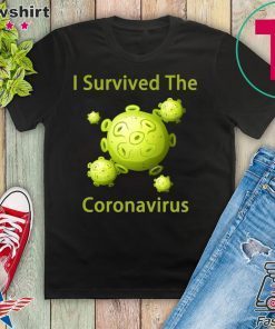 Survived Coronavirus Shirt 2020 Covid-19 Limited T-Shirts