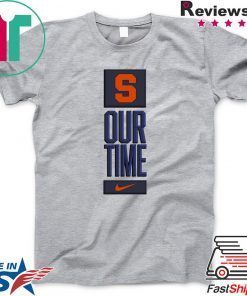 Syracuse Orange Our Time Gift T-Shirt