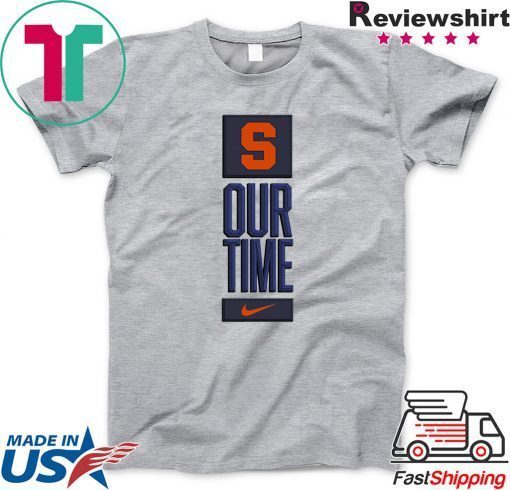 Syracuse Orange Our Time Gift T-Shirt