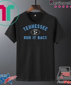 TENNESSEE RUN IT BACK GIFT T-SHIRTS