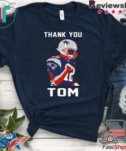 THANK YOU TOM BRADY Gift T-SHIRTS