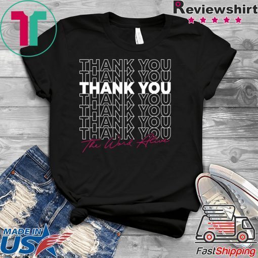 THE WORD ALIVE Thank you Gift T-Shirt