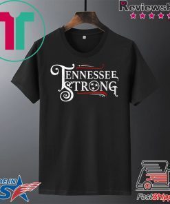 Tennessee Strong Gift T-Shirt