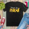 Thank you Mood Gift T-Shirt