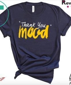 Thank you Mood Gift T-Shirt