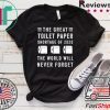 The Great Toilet Paper Shortage Of 2020 Gift T-Shirt
