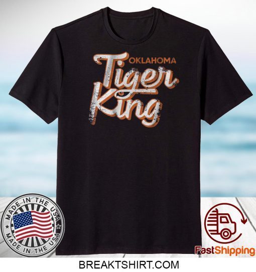 Tiger King - Okalahoma Gift T-Shirts