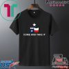 Toilet Paper Come and Take It Texas Flag Gift T-Shirt