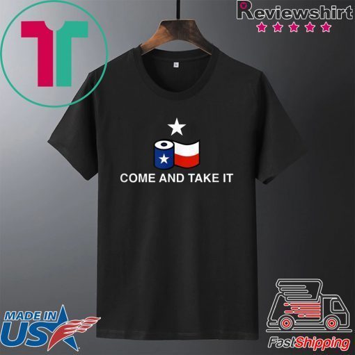 Toilet Paper Come and Take It Texas Flag Gift T-Shirt