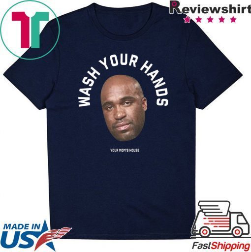 Tom Segura Wash Your Hands T-Shirt Limited Edition