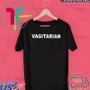 Vagitarian Gift T-Shirts
