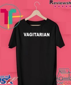 Vagitarian Gift T-Shirts