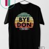 Vintage Joe Biden Shirt Bye Don Anti Trump Joe Biden 2020 Gift T-Shirt