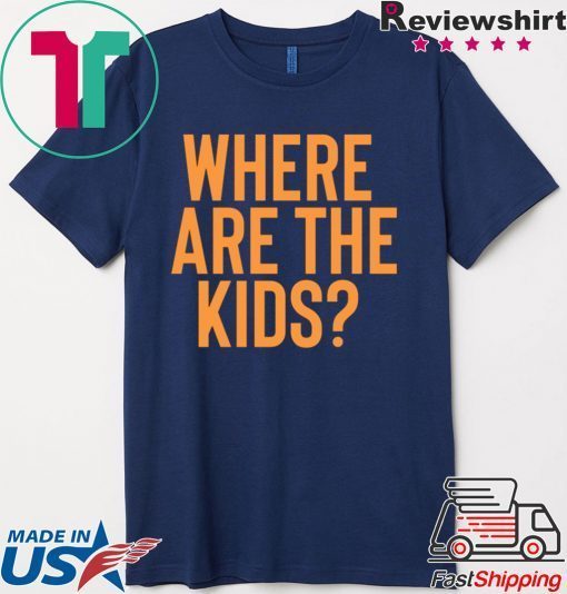 Where are the kids Gift T-Shirt