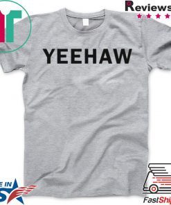 Yeehaw Official T-Shirt