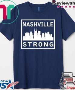 #nashvillestrong Nashville Strong 2020 Gift T-Shirt