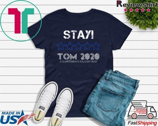 stay tom 2020 funny cute original T-Shirt