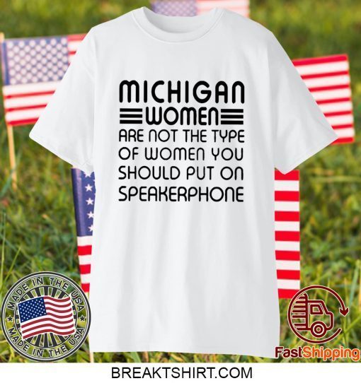 that woman from michigan Gift T-Shirts