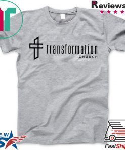 transformation church Gift T-Shirts