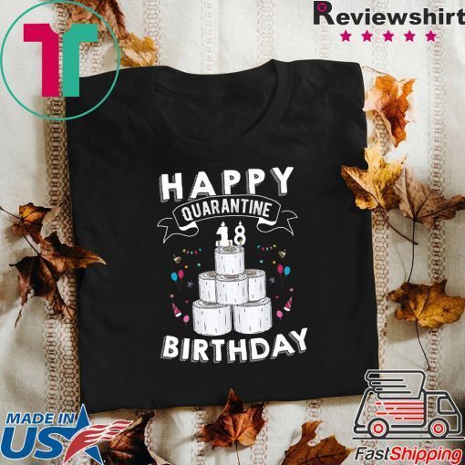 18th Birthday Gift Idea Born in 2002 Happy Quarantine Birthday 18 Years Old T Shirt Social Distancing Gift T-Shirt