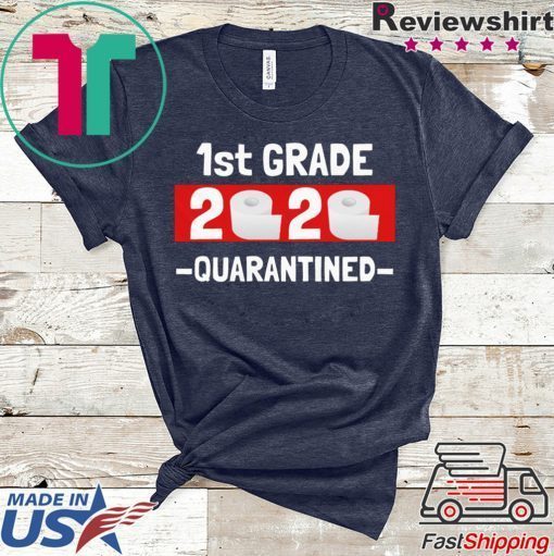1st grade 2020 quarantined- 1st Grade graduation shirt- 1st grade toilet paper 2020 Gift T-Shirt