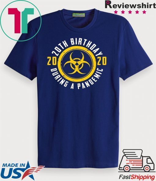 20th Birthday 2020 During A Pandemic Gift T-Shirts