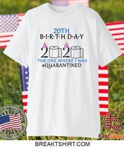 20th birthday the one where i was quarantined 2020 Gift T-Shirts