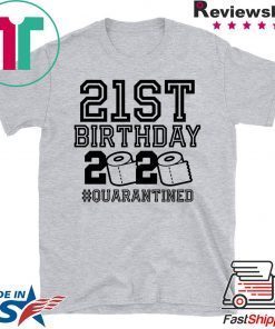 21st Birthday, The One Where I Was Quarantined 2020 T-Shirt, Quarantine Limited T-Shirt